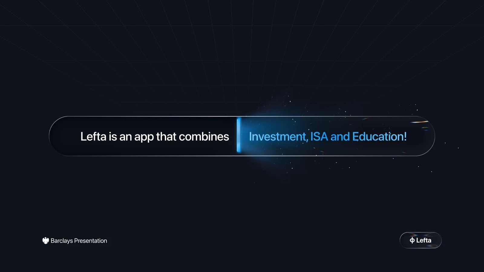 Barclays presentation title slide: “Lefta is an app that combines Investment, ISA and Education!”
