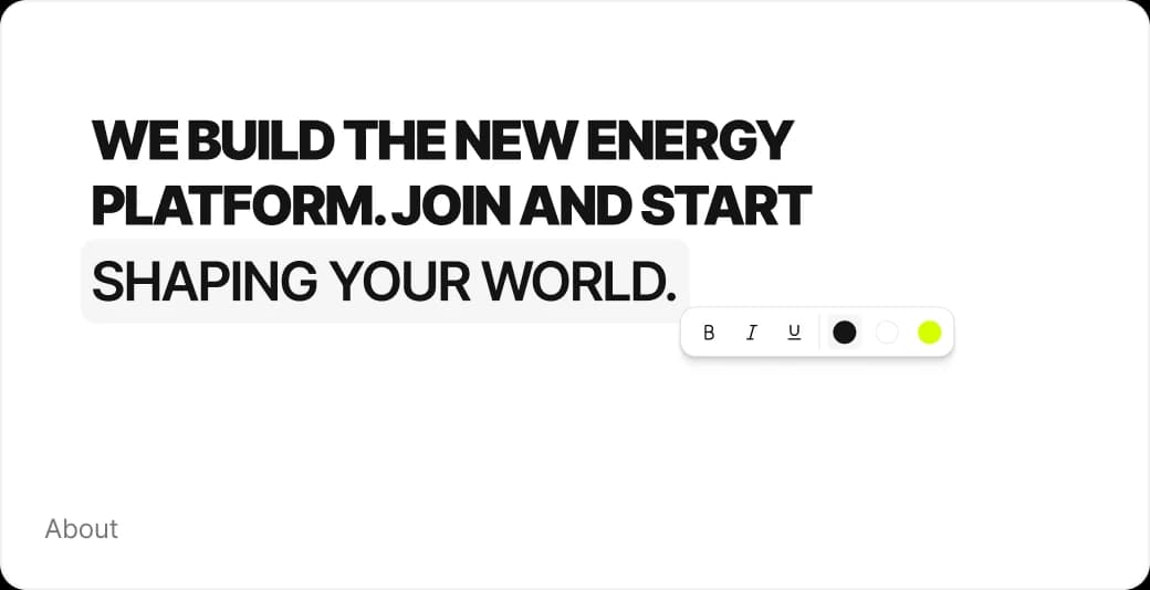 About section: “We build the new energy platform. Join and start shaping your world.” with a text-style toolbar