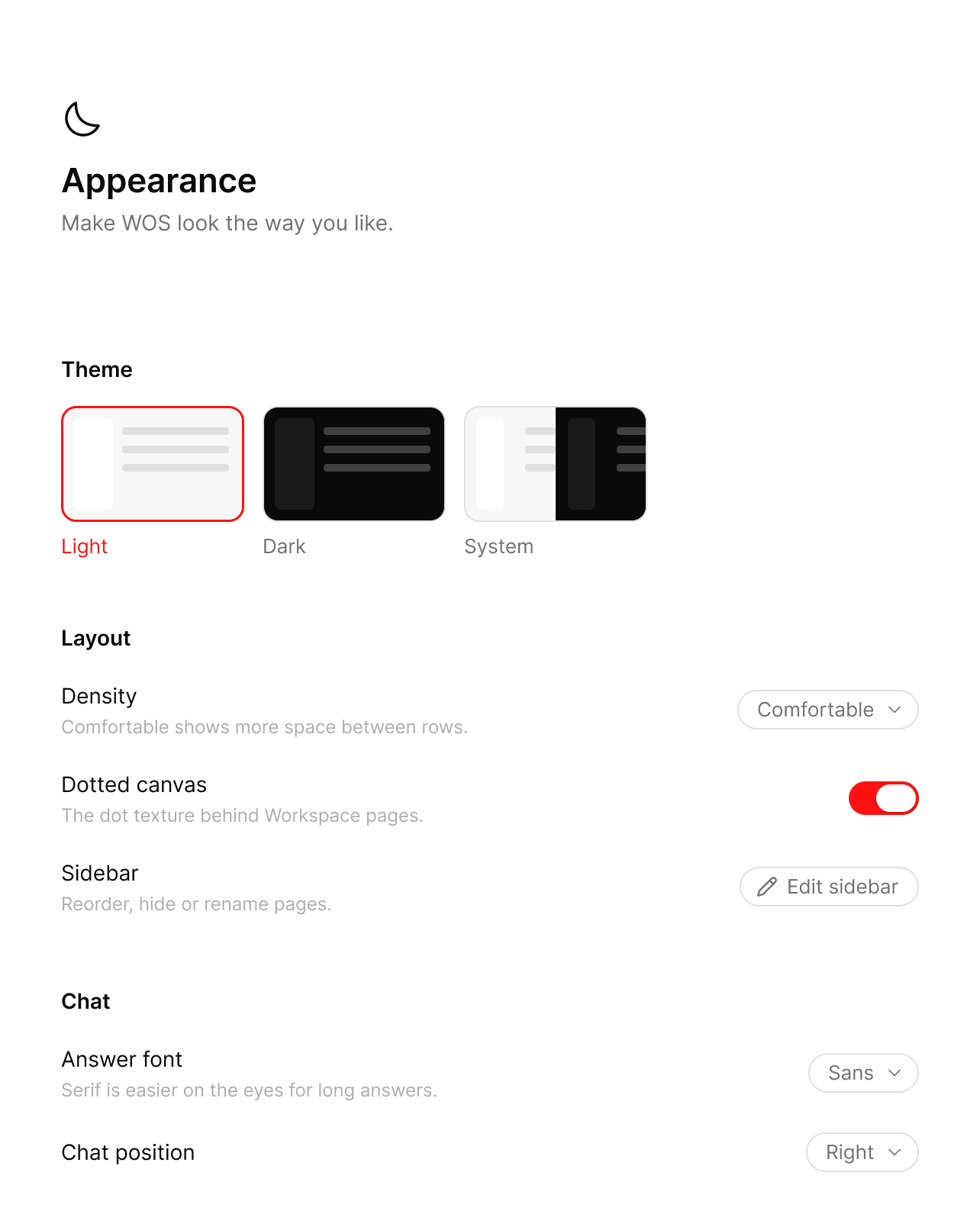 Appearance: Light, dark or follow the system, roomier rows, and a serif font for long answers that is easier on the eyes.